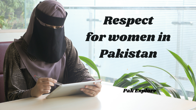 Representation of cultural, social, and legal aspects of respect for women in Pakistan, focusing on empowerment and protection of women's rights.