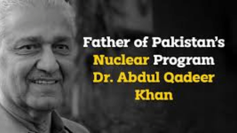 Dr. Abdul Qadeer Khan and his team in Pakistan's nuclear program is a historical milestone.